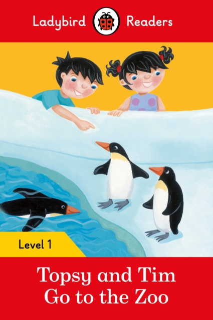 Ladybird Readers Level 1 - Topsy and Tim - Go to the Zoo (ELT Graded Reader), Paperback / softback Book
