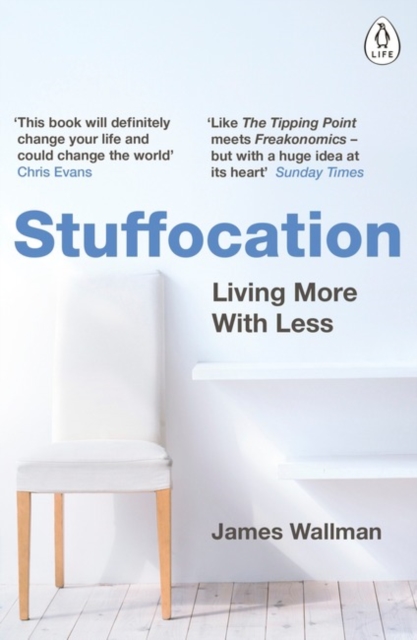 Stuffocation : Living More with Less, Paperback / softback Book