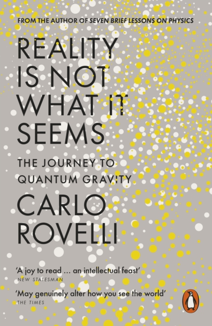 Reality Is Not What It Seems : The Journey to Quantum Gravity, EPUB eBook