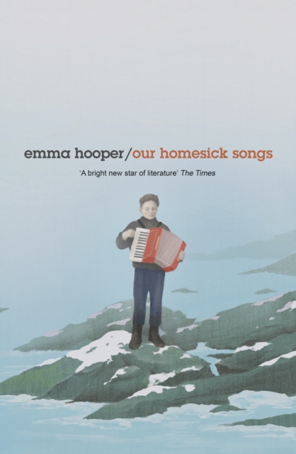 Our Homesick Songs, Hardback Book