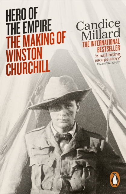 Hero of the Empire : The Making of Winston Churchill, EPUB eBook