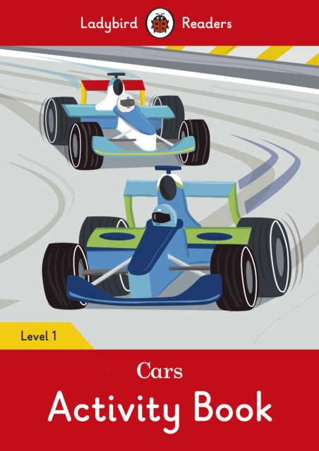 Cars Activity Book - Ladybird Readers Level 1, Paperback / softback Book