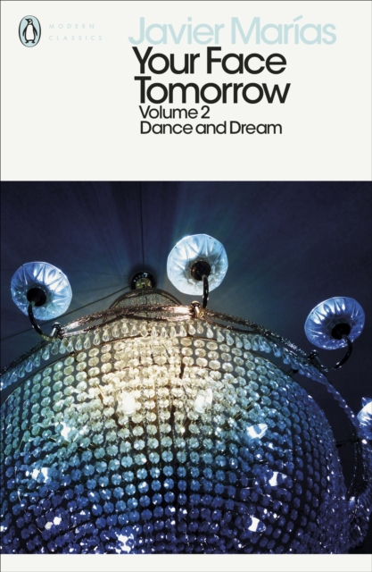 Your Face Tomorrow, Volume 2 : Dance and Dream, Paperback / softback Book
