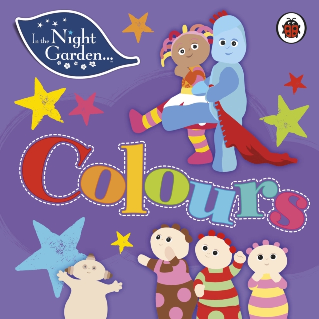In the Night Garden: Colours, Board book Book