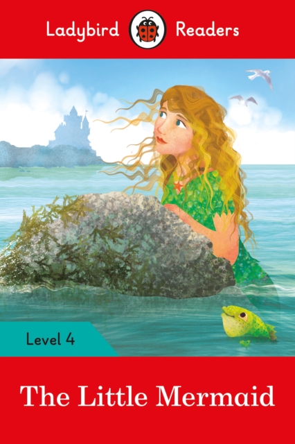 Ladybird Readers Level 4 - The Little Mermaid (ELT Graded Reader), Paperback / softback Book