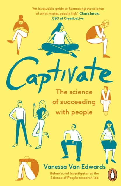 Captivate : The Science of Succeeding with People, Paperback / softback Book