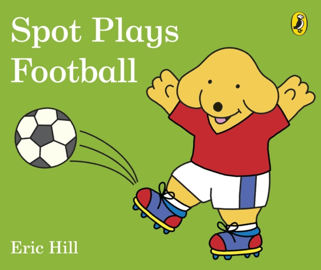 Spot Plays Football, Board book Book