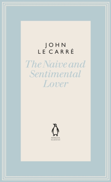 The Naive and Sentimental Lover, Hardback Book