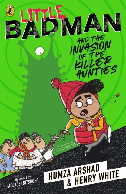 Little Badman and the Invasion of the Killer Aunties, Paperback / softback Book