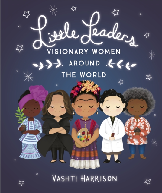 Little Leaders: Visionary Women Around the World, EPUB eBook