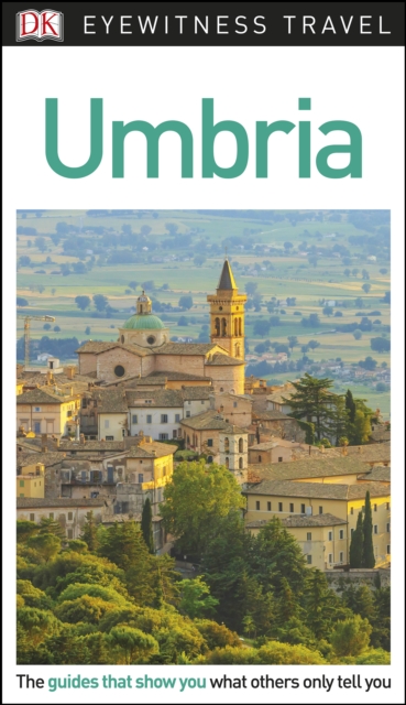 DK Eyewitness Travel Guide Umbria, PDF eBook