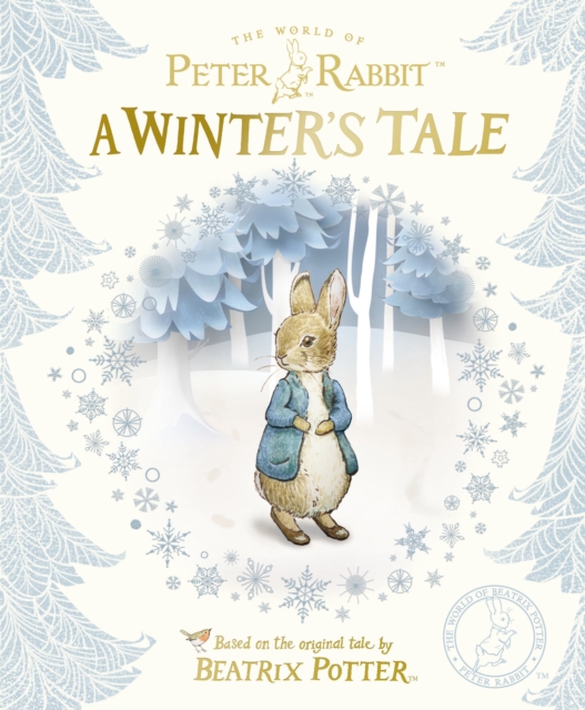 Peter Rabbit: A Winter's Tale, Hardback Book