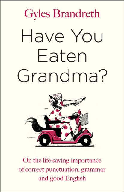 Have You Eaten Grandma?, Hardback Book
