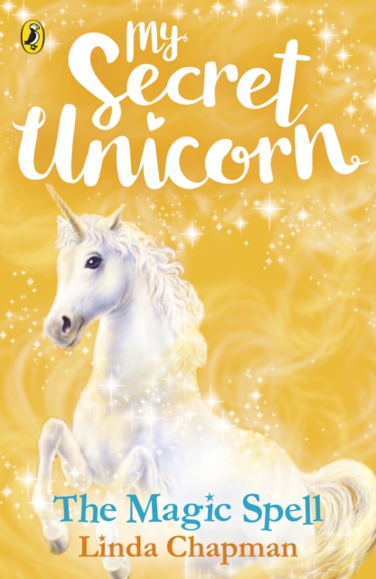 My Secret Unicorn: The Magic Spell, Paperback / softback Book