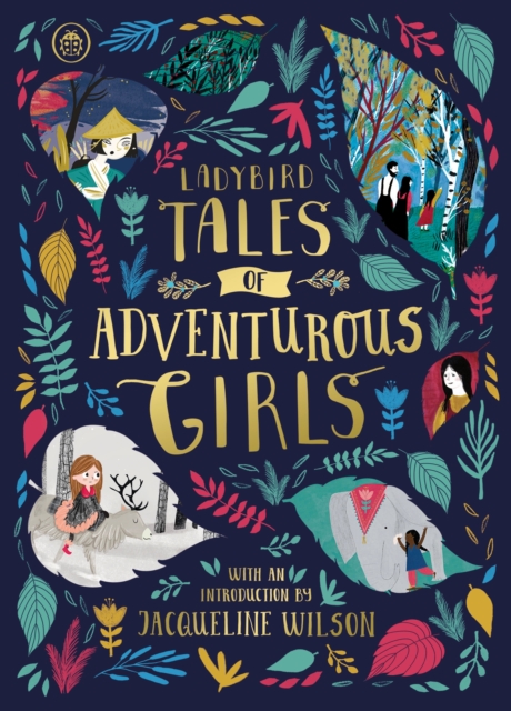 Ladybird Tales of Adventurous Girls : With an Introduction From Jacqueline Wilson, EPUB eBook