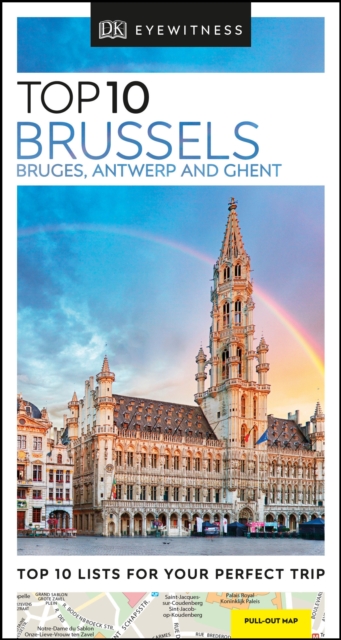 DK Eyewitness Top 10 Brussels, Bruges, Antwerp and Ghent, Paperback / softback Book