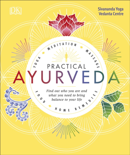 Practical Ayurveda : Find Out Who You Are and What You Need to Bring Balance to Your Life, EPUB eBook