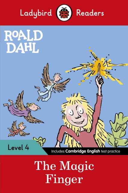 Ladybird Readers Level 4 - Roald Dahl - The Magic Finger (ELT Graded Reader), Paperback / softback Book