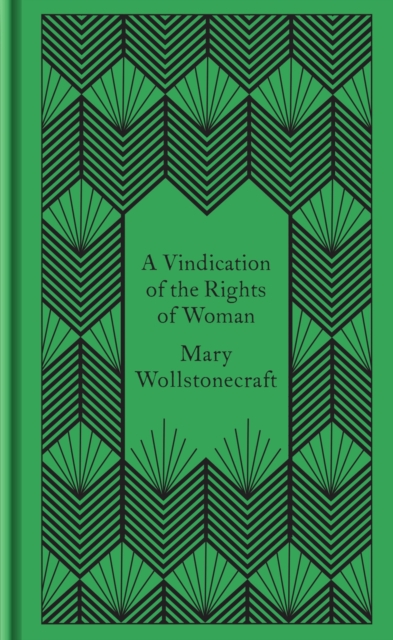 A Vindication of the Rights of Woman, Hardback Book