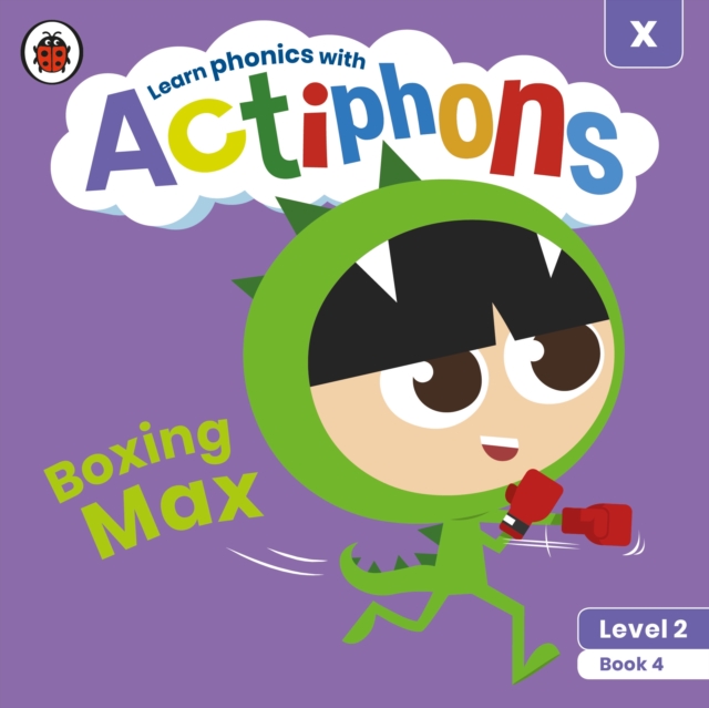 Actiphons Level 2 Book 4 Boxing Max : Learn phonics and get active with Actiphons!, Paperback / softback Book