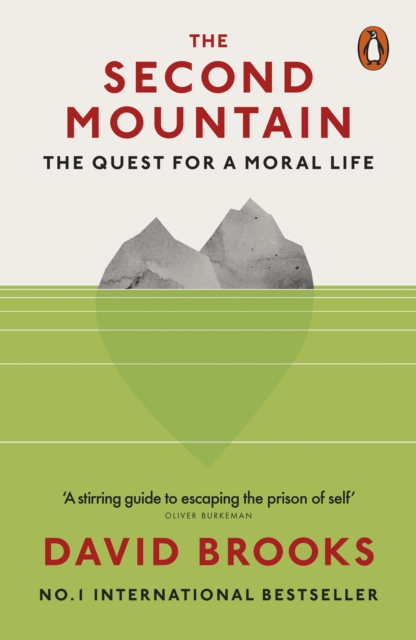 The Second Mountain : The Quest for a Moral Life, EPUB eBook