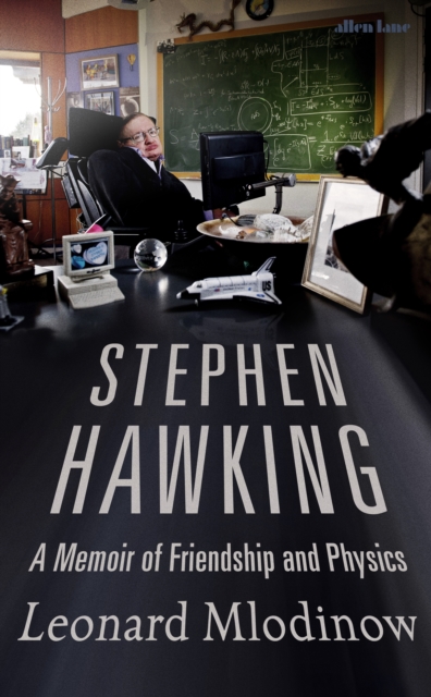 Stephen Hawking : A Memoir of Friendship and Physics, Hardback Book