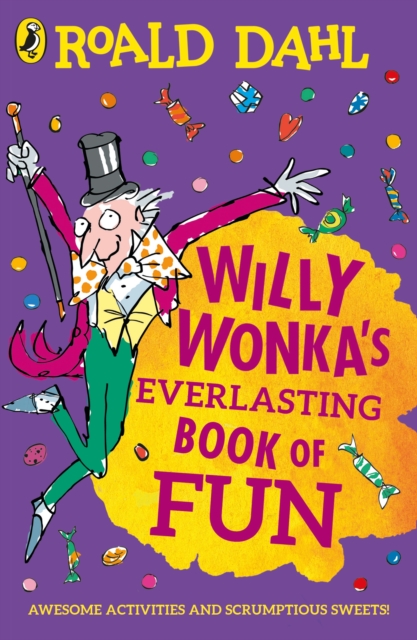 Willy Wonka's Everlasting Book of Fun, Paperback / softback Book