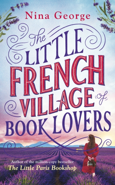 The Little French Village of Book Lovers : From the million-copy bestselling author of The Little Paris Bookshop, Hardback Book