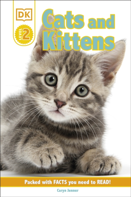 DK Reader Level 2: Cats and Kittens, Hardback Book