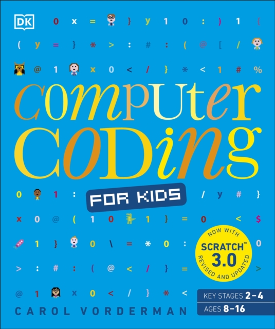 Computer Coding for Kids : A unique step-by-step visual guide, from binary code to building games, EPUB eBook