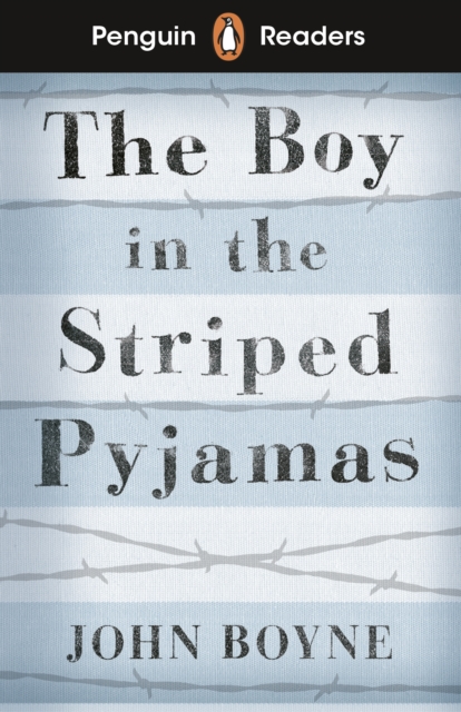 Penguin Readers Level 4: The Boy in Striped Pyjamas (ELT Graded Reader), Paperback / softback Book