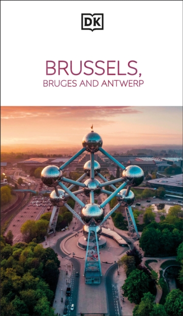 DK Eyewitness Brussels, Bruges, Antwerp and Ghent, Paperback / softback Book