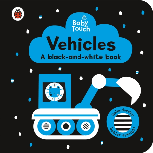 Baby Touch: Vehicles: a black-and-white book, Board book Book