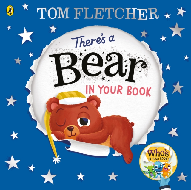 There's a Bear in Your Book : A soothing bedtime story from Tom Fletcher, Paperback / softback Book