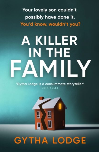 A Killer in the Family : The gripping new thriller that will have you hooked from the first page, Hardback Book