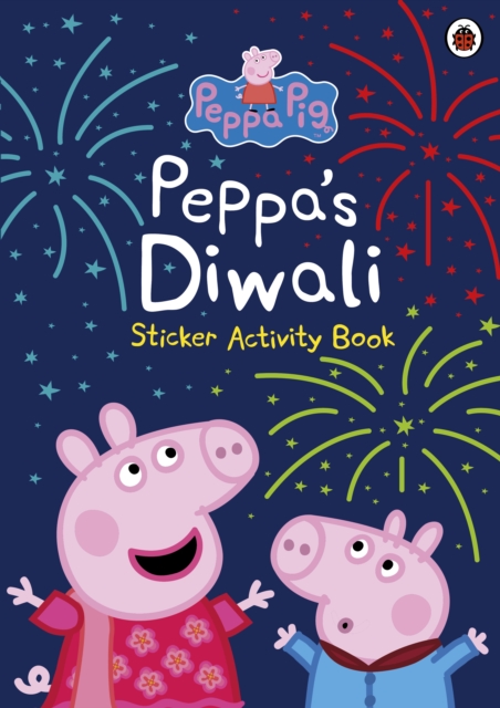 Peppa Pig: Peppa's Diwali Sticker Activity Book, Paperback / softback Book