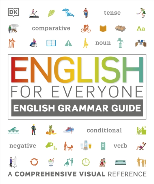 English for Everyone English Grammar Guide : A comprehensive visual reference, EPUB eBook