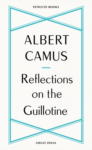 Reflections on the Guillotine, Paperback / softback Book