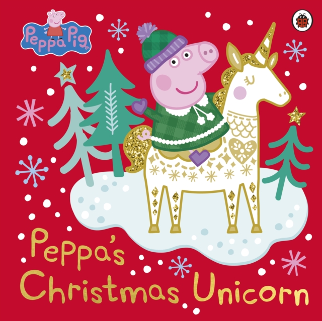 Peppa Pig: Peppa's Christmas Unicorn, Paperback / softback Book