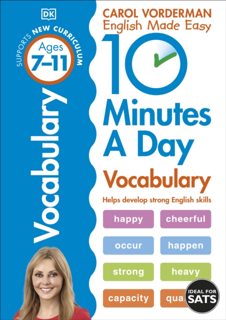10 Minutes A Day Vocabulary, Ages 7-11 (Key Stage 2) : Supports the National Curriculum, Helps Develop Strong English Skills, EPUB eBook