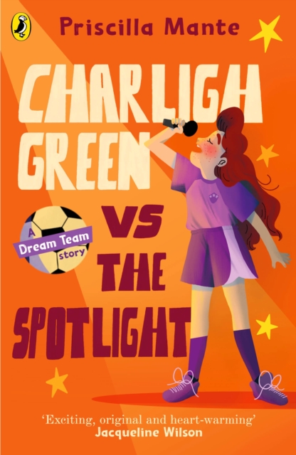 The Dream Team: Charligh Green vs. The Spotlight, EPUB eBook