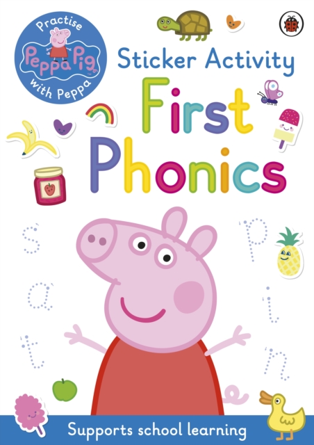 Peppa Pig: Practise with Peppa: First Phonics : Sticker Activity Book, Paperback / softback Book