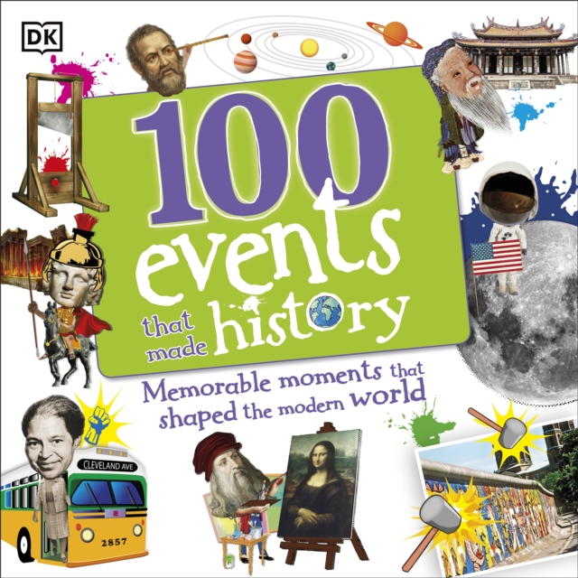 100 Events That Made History : Memorable Moments That Shaped the Modern World, eAudiobook MP3 eaudioBook