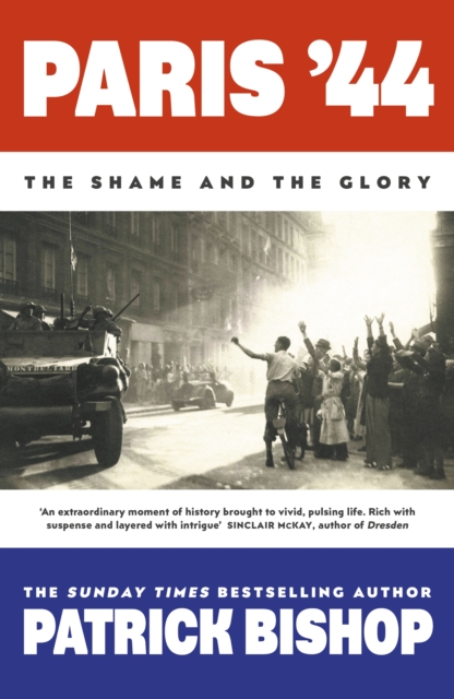 Paris '44 : The Shame and the Glory, Hardback Book