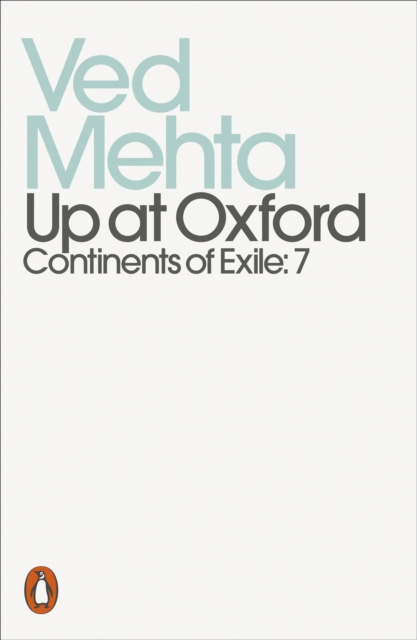 Up at Oxford : Continents of Exile: 7, EPUB eBook
