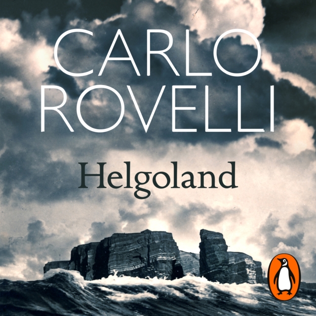 Helgoland : The Sunday Times bestseller, eAudiobook MP3 eaudioBook