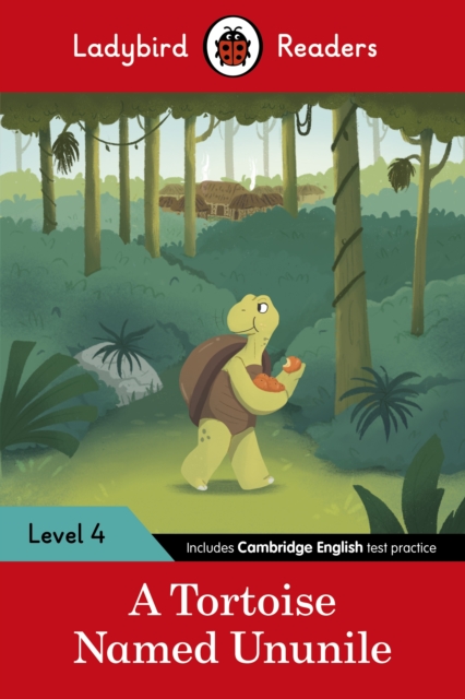 Ladybird Readers Level 4 - Tales from Africa - A Tortoise Named Ununile (ELT Graded Reader), Paperback / softback Book