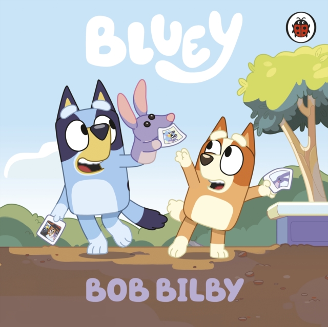 Bluey: Bob Bilby, Board book Book