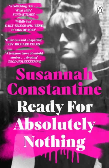 Ready For Absolutely Nothing : ‘If you like Lady in Waiting by Anne Glenconner, you’ll like this’ The Times, Paperback / softback Book