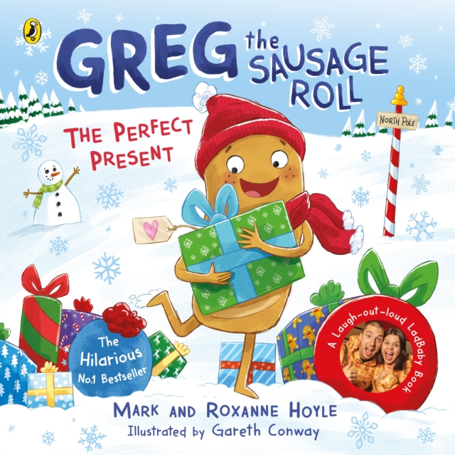 Greg the Sausage Roll: The Perfect Present : Discover the laugh out loud NO 1 Sunday Times bestselling series, EPUB eBook